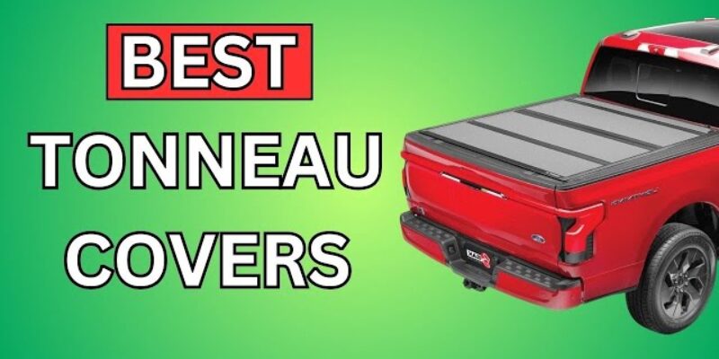 Top 10 Best Tonneau Covers of 2026